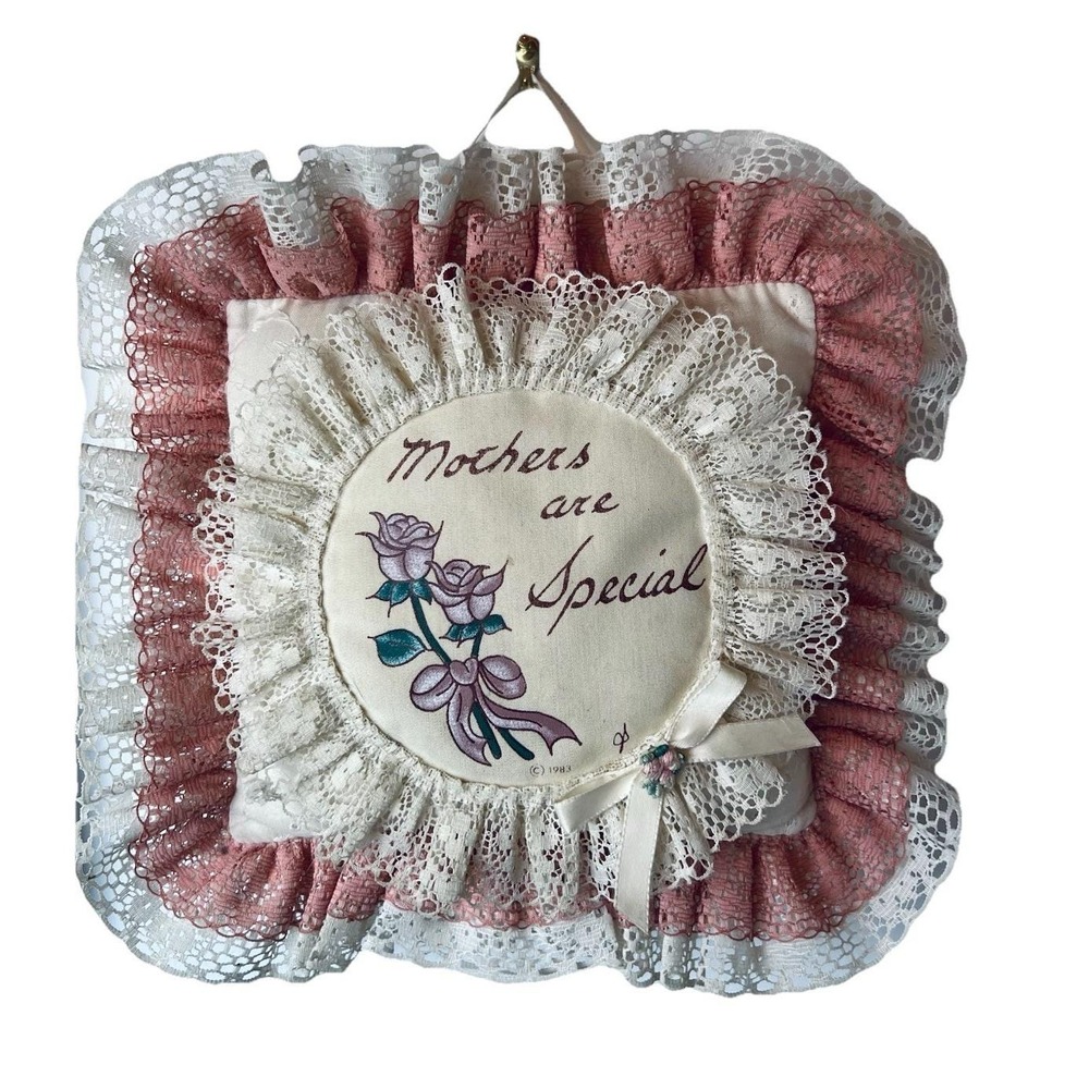 Vintage Handmade 1983 "Mothers Are Special" Pillow With Lace Trim Joni & Jewel